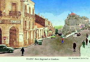 Tiaret - Rues Bugeaud et Cambon